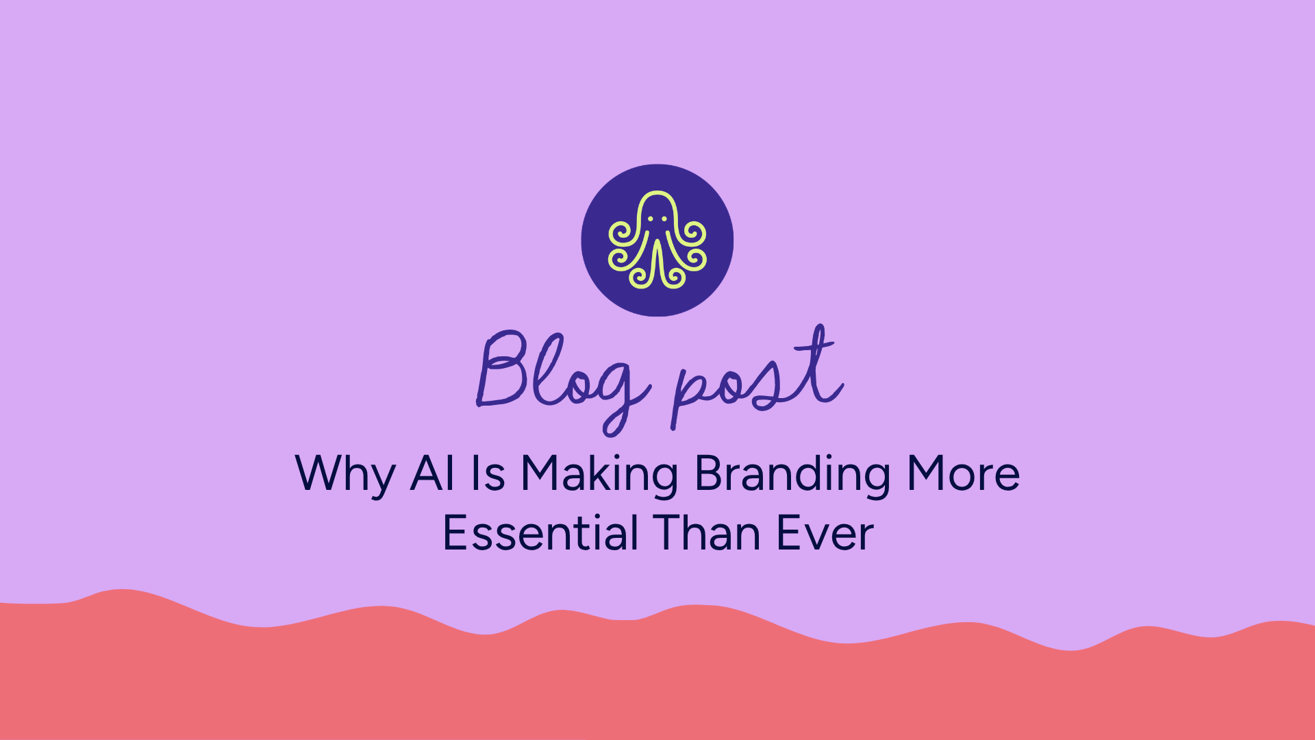 Why AI Is Making Branding More Essential Than Ever — Easier to Create, Harder to Stand Out | Blog Post D'Eramo Creative