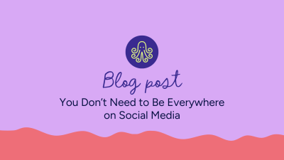 You Don't Need to be Everywhere on Social Media — Choosing Platforms With Purpose | Blog Post D'Eramo Creative